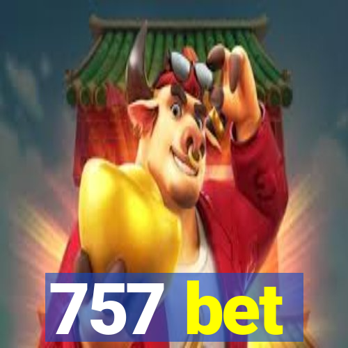 757 bet